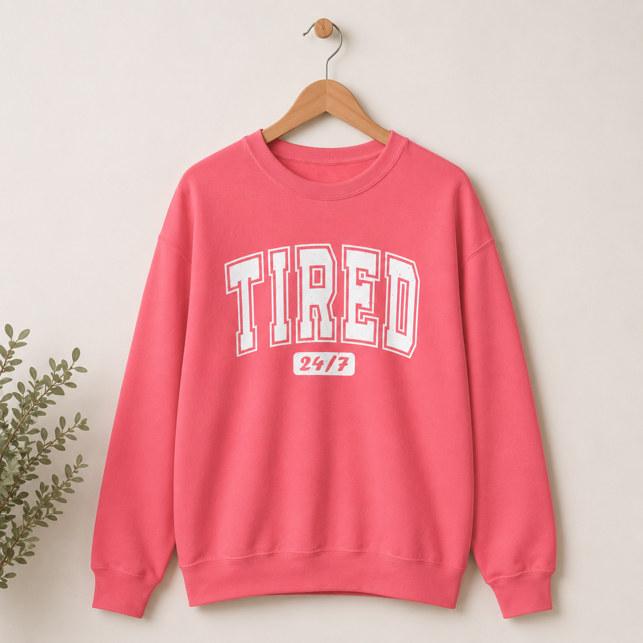 Tired 24/7 Crewneck Sweatshirt