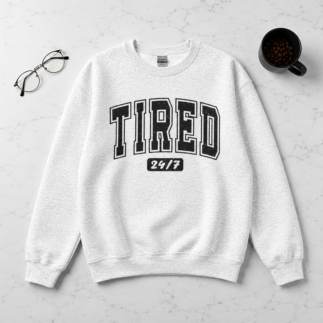 Tired 24/7 Crewneck Sweatshirt