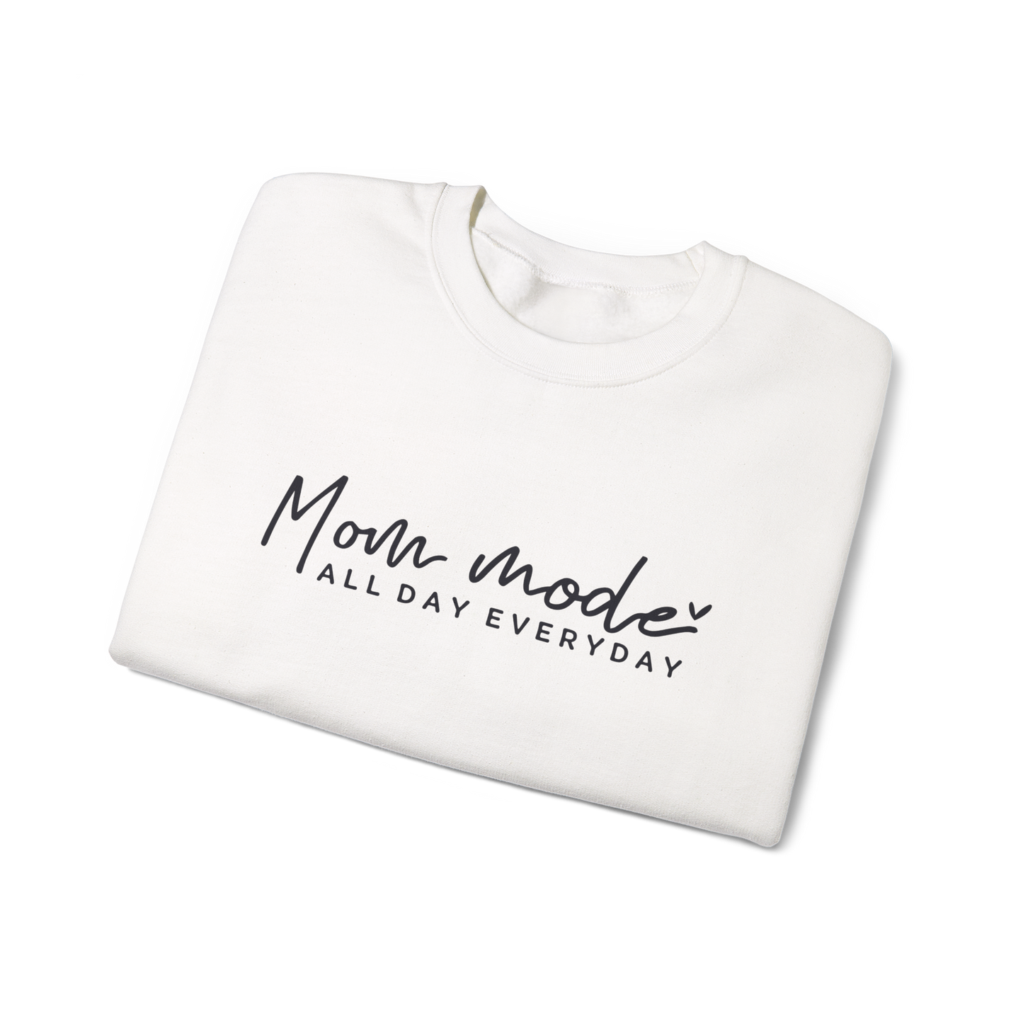 Mom Mode All Day Everyday Crewneck Sweatshirt