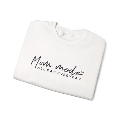 Mom Mode All Day Everyday Crewneck Sweatshirt