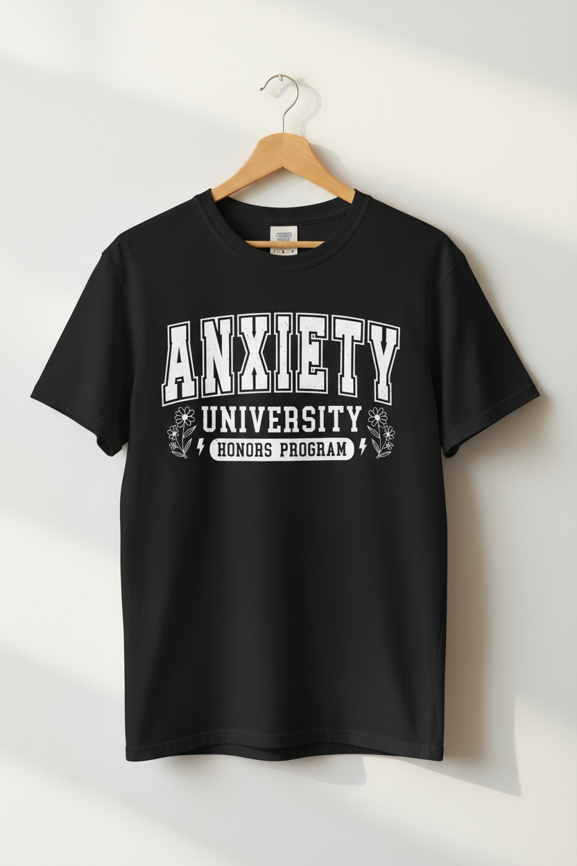 Anxiety University Graphic Tee