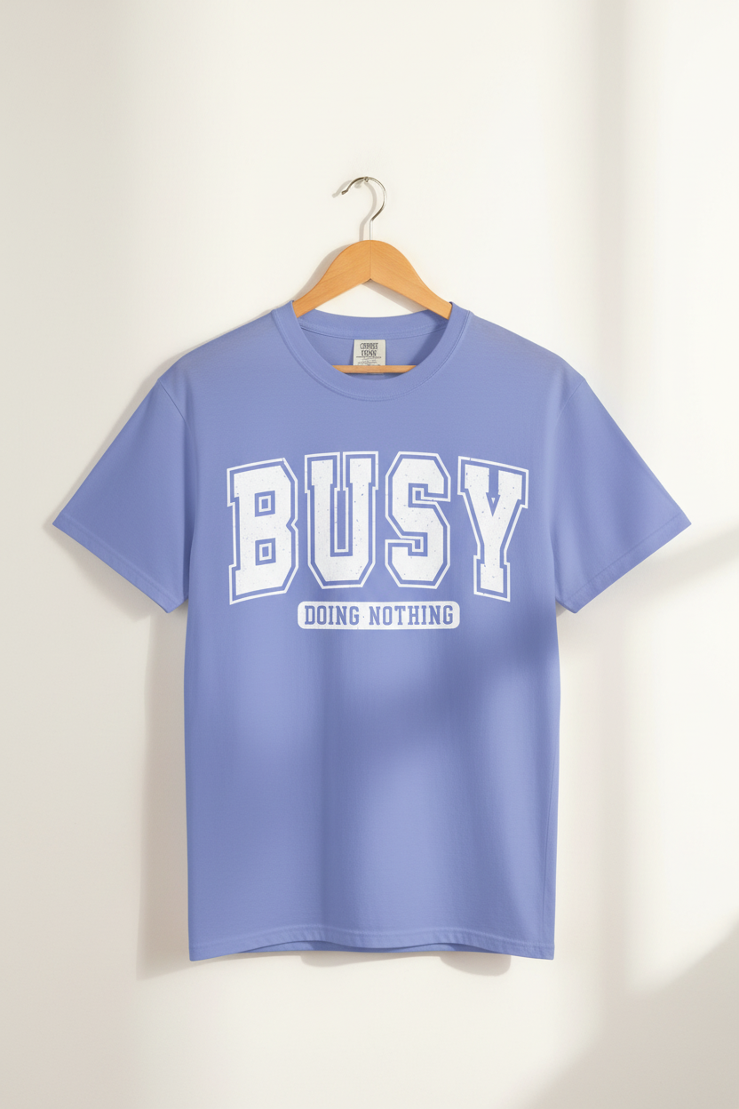 Busy Doing Nothing Graphic Tee
