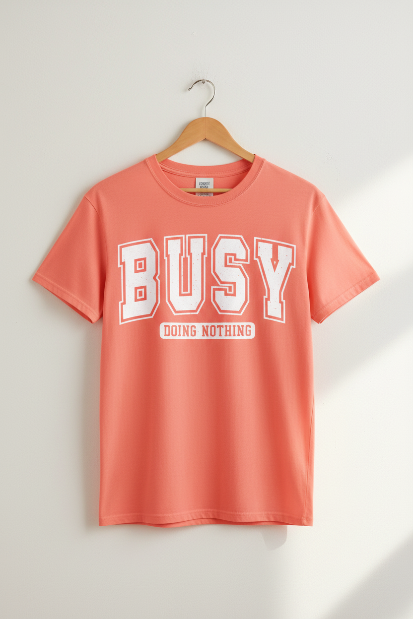 Busy Doing Nothing Graphic Tee