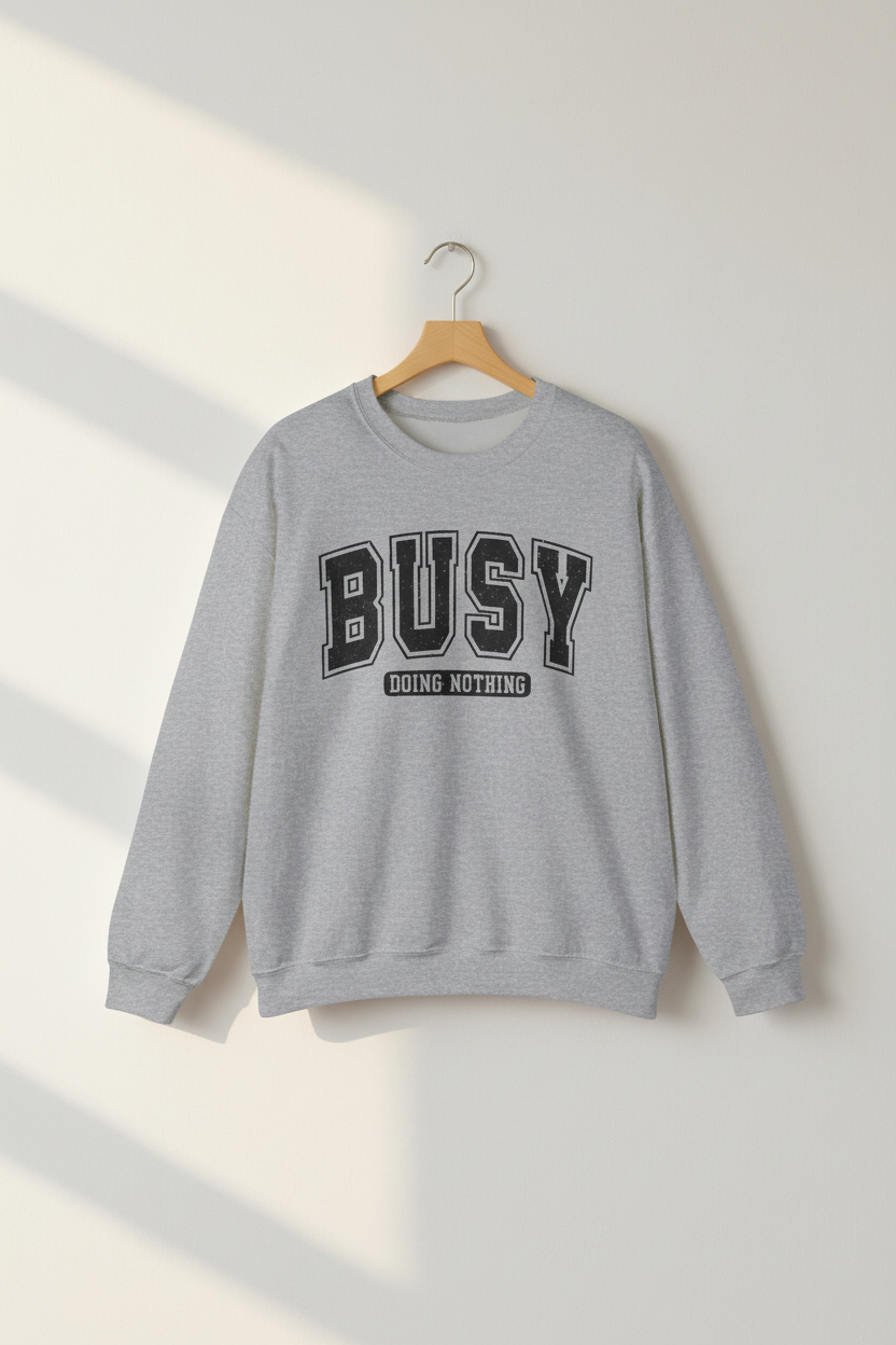 Busy Doing Nothing Crewneck Sweatshirt