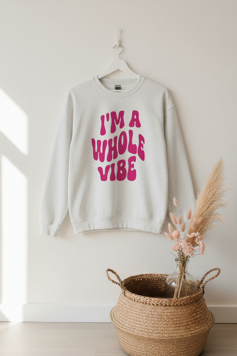 I’m a Whole Vibe Crewneck Sweatshirt