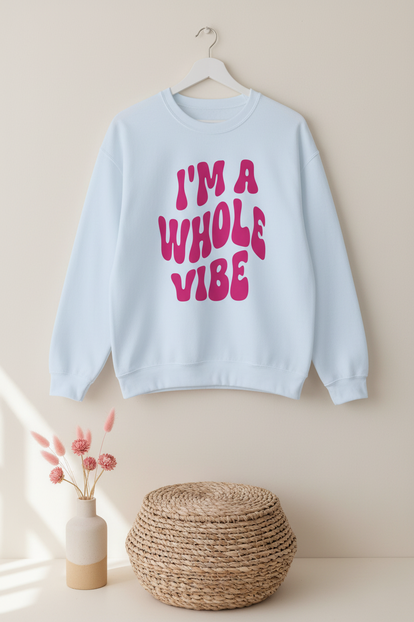I’m a Whole Vibe Crewneck Sweatshirt