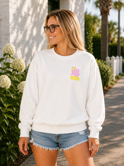 All Good Crewneck Sweatshirt