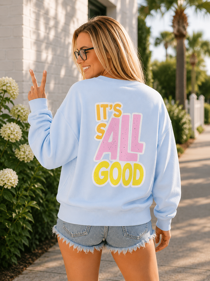 All Good Crewneck Sweatshirt