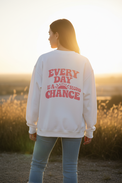 Every Day Is a Second Chance Crewneck Sweatshirt