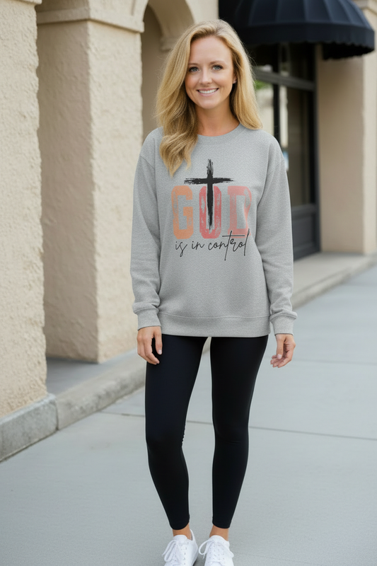 God Is In Control Sweatshirt