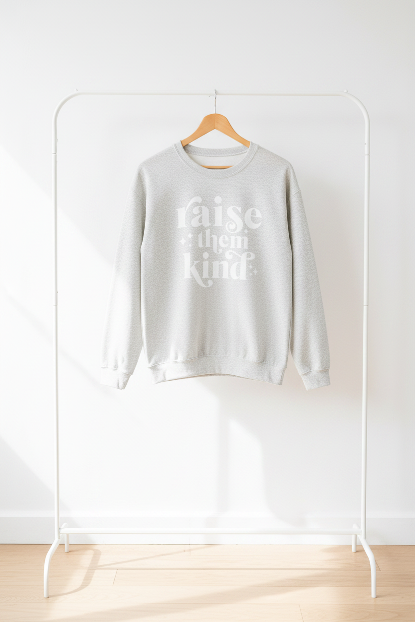 Raise Them Kind Sweatshirt