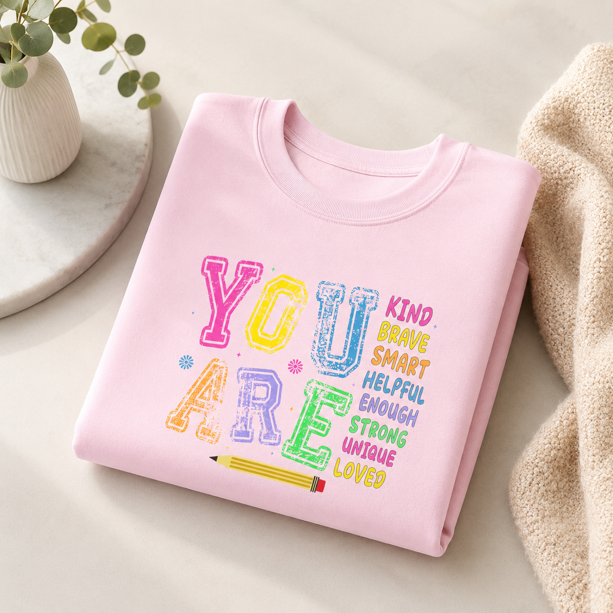You Are Crewneck Sweatshirt