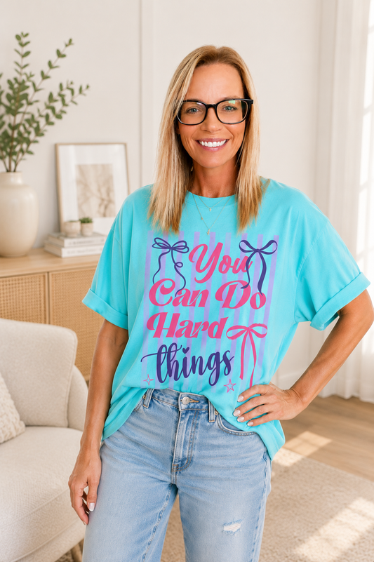 You Can Do Hard Things Graphic Tee