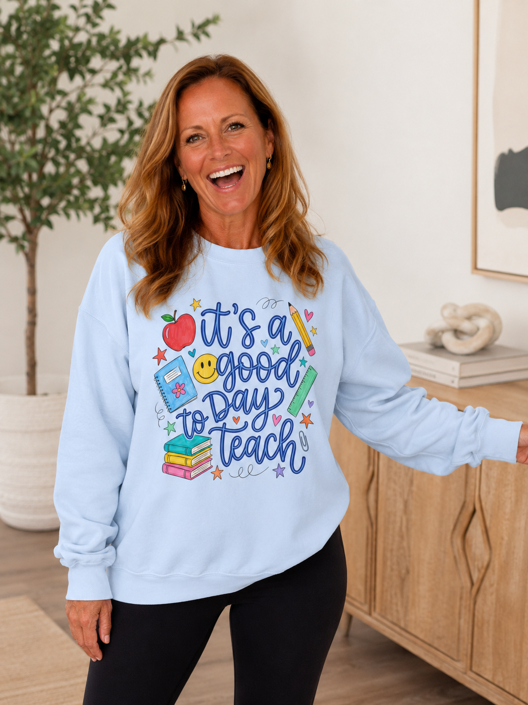It's a Good Day to Teach Crewneck Sweatshirt