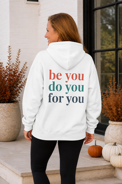 Be You Hoodie