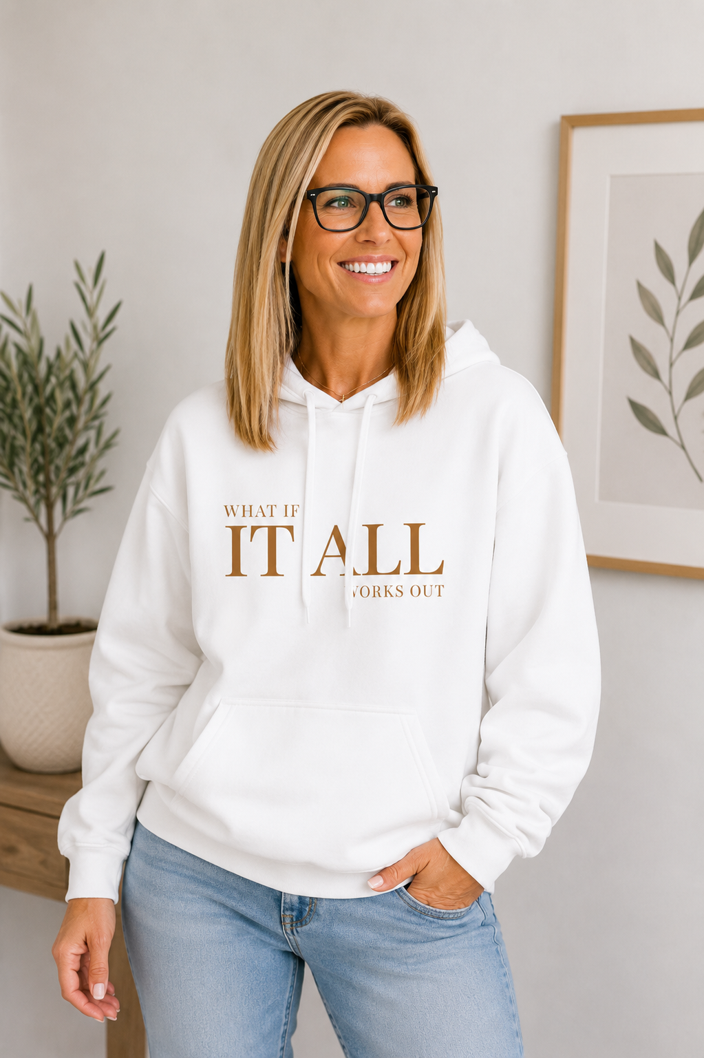 What If It All Works Out Hoodie
