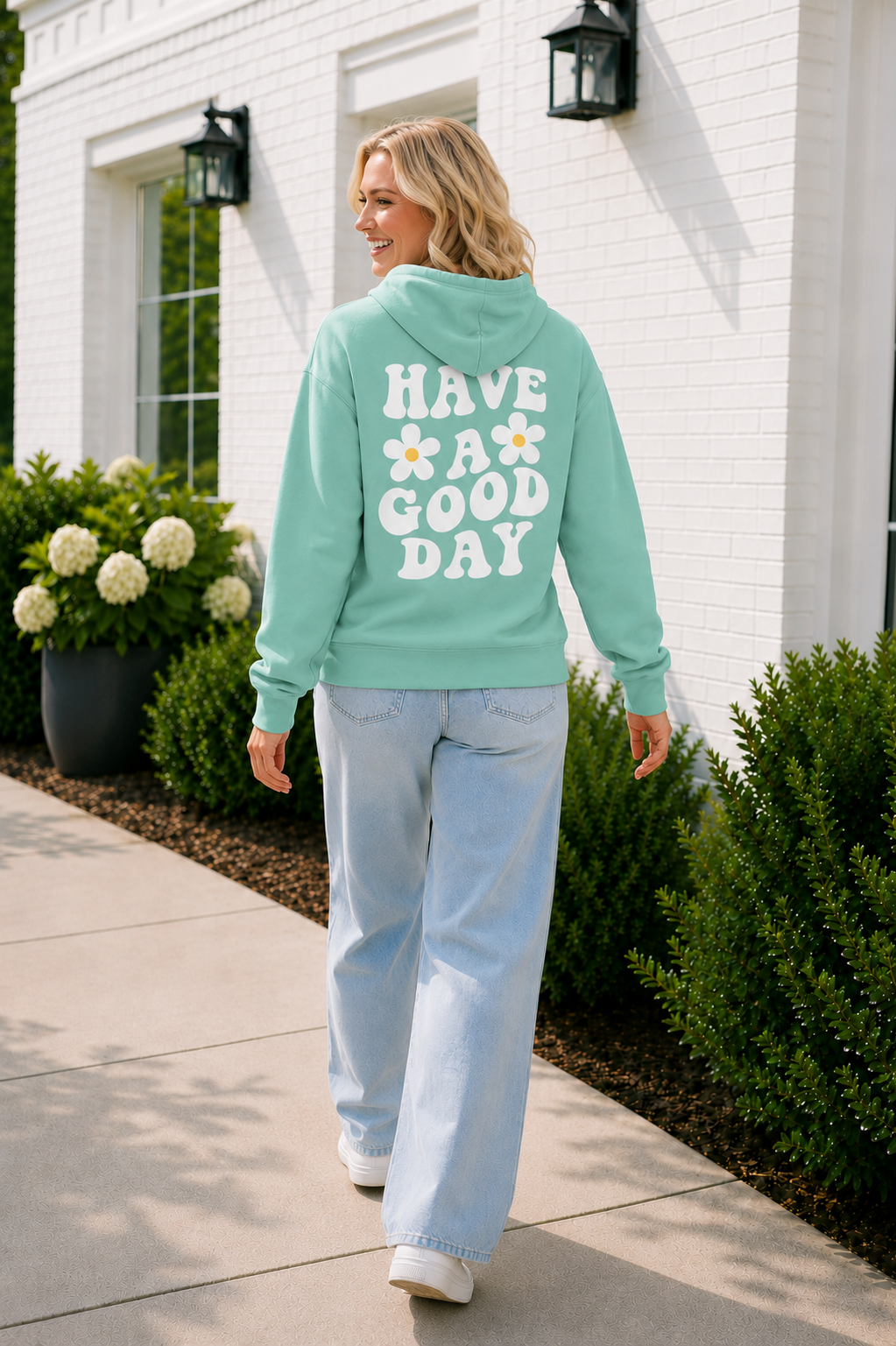 Have A Good Day Hoodie